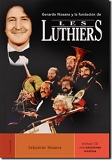 Portada del libro Gerardo  Masana y la fundaci&oacute;n de Les Luthiers, arriba en primer plano rostro de Gerardo, y abajo sus seis compa&ntilde;eros de Les Luthiers